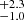 $ ^{+2.3}_{-1.0} $