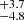 $ ^{+3.7}_{-4.8} $