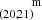 $ ^{~~~~~~~~\mathrm{m}}_{(20,21)} $