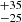 $ ^{+35}_{-25} $