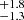 $ ^{+1.8}_{-1.3} $