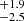 $ ^{+1.9}_{-2.5} $