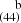 $ ^{~~~~\mathrm{b}}_{(44)} $