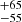 $ ^{+65}_{-55} $