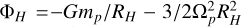 $\[\Phi_H=-G m_p / R_H-3 / 2 \Omega_p^2 R_H^2\]$
