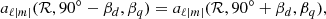 $$ \begin{aligned} a_{\ell |m|}(\mathcal{R} , 90^{\circ }-\beta _d, \beta _q)&= a_{\ell |m|}(\mathcal{R} , 90^{\circ }+\beta _d, \beta _q),\end{aligned} $$