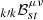 $ _{{k\prime}k}\mathcal{B}_{st}^{\mu\nu} $