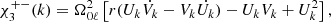 $$ \begin{aligned} \chi _{3}^{+-}(k)&= \Omega _{0\ell }^2 \left[ r(U_k\dot{V_k}-V_k\dot{U_k}) - U_k V_k + U_k^2 \right], \end{aligned} $$