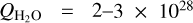 $\[Q_{\mathrm{H}_2 \mathrm{O}}=2{-}3 \times 10^{28}\]$