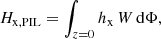 $$ \begin{aligned} H_{\rm x,PIL}=\int _{z=0} h_{\rm x}\,W\,\mathrm{d}\Phi , \end{aligned} $$