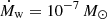 $ \dot{M}_{\mathrm{w}} = 10^{-7}\,M_{\odot}\, $