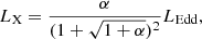 $$ \begin{aligned} L_{\rm X}=\frac{\alpha }{(1+\sqrt{1+\alpha })^2}L_{\rm Edd}, \end{aligned} $$