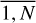 $\[\overline{1, N}\]$