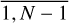 $\[\overline{1, N-1}\]$
