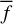 ${\bar f}$