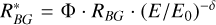 $R_{BG}^* = \Phi \cdot {R_{BG}} \cdot {\left( {E/{E_0}} \right)^{ - \delta }}$