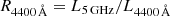 $ R_{\mathrm{4400\,\AA}} = L_{\mathrm{5\,GHz}}/L_{\mathrm{4400\,\AA}} $