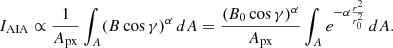 $$ \begin{aligned} I_{\rm AIA} \propto {\frac{1}{A_{\rm px}}} \int _A (B\cos {\gamma })^{\alpha } \,dA = \frac{(B_0 \cos {\gamma })^{\alpha }}{{A_{\rm px}}} \int _A {e}^{-\alpha \frac{r^2}{r_0^2}} \,dA. \end{aligned} $$