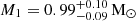 $ M_{1} = 0.99^{+0.10}_{-0.09} \, \mathrm{M}_{\odot} $
