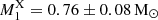 $ M_1^{\mathrm{X}} = 0.76 \pm 0.08 \, \mathrm{M}_{\odot} $