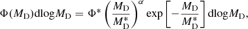 $$ \begin{aligned} \Phi (M_{\rm D})\mathrm{dlog}M_{\rm D} = \Phi ^*\left(\frac{M_{\rm D}}{M^*_{\rm D}}\right)^{\alpha } \mathrm{exp}\left[-\frac{M_{\rm D}}{M^*_{\rm D}}\right]\mathrm{dlog}M_{\rm D}, \end{aligned} $$