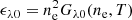 $$ \begin{aligned} \epsilon _{\lambda 0} = n_{\rm e}^2 G_{\lambda 0}(n_{\rm e}, T) \end{aligned} $$