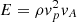 $$ \begin{aligned} E = \rho { v}_{p}^2 { v}_A \end{aligned} $$
