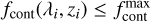 $\[f_{\text {cont }}\left(\lambda_i, z_i\right) \leq f_{\text {cont }}^{\max }\]$