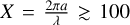 $\[X=\frac{2 \pi a}{\lambda} \gtrsim 100\]$
