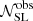 $ {\mathcal{N}_{\mathrm{SL}}^{\mathrm{obs}}} $