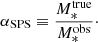 $$ \begin{aligned} \alpha _{\mathrm{SPS}} \equiv \frac{M_*^{\mathrm{true}}}{M_*^{\mathrm{obs}}}\cdot \end{aligned} $$