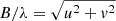 $ B/\lambda = \sqrt{u^2+v^2} $
