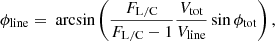 $$ \begin{aligned} \phi _{\rm line} = \text{ arcsin}\left( \frac{F_{\rm L/C}}{F_{\rm L/C}-1} \frac{V_{\rm tot}}{V_{\rm line}}\sin {\phi _{\rm tot}}\right), \end{aligned} $$