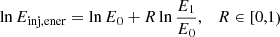 $$ \begin{aligned} \ln E_\mathrm{inj,ener} = \ln E_\mathrm{0} + R \ln \frac{E_\mathrm{1} }{E_\mathrm{0} } ,\quad R \in \left[0,1\right) \end{aligned} $$
