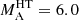 $ M_{\mathrm{A}}^{\mathrm{HT}} = 6.0 $
