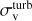 $\sigma _{\rm{v}}^{{\rm{turb }}}$