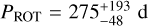 $\[P_{\text {ROT }}=275_{-48}^{+193} \mathrm{~d}\]$