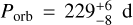 $\[P_{\text {orb }}=229_{-8}^{+6} \mathrm{~d}\]$