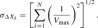 $$ \begin{aligned} \sigma _{\Delta X_k} = \left[\sum _{i=1}^N \left(\frac{1}{V_{\rm max}}\right)^2\right]^{1/2}. \end{aligned} $$
