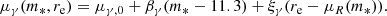 $$ \begin{aligned} \mu _\gamma (m_*,r_{\mathrm{e} })&= \mu _{\gamma ,0} + \beta _\gamma (m_* - 11.3) + \xi _\gamma (r_{\mathrm{e} } - \mu _R(m_*)). \end{aligned} $$