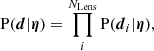 $$ \begin{aligned} \mathrm{P}(\boldsymbol{d}|\boldsymbol{\eta }) = \prod _i^{N_{\mathrm{Lens} }}\mathrm{P}(\boldsymbol{d}_i|\boldsymbol{\eta }), \end{aligned} $$