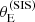 $ \theta_{\mathrm{E}}^{(\mathrm{SIS})} $
