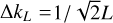 $\Delta {k_L} = {\rm{ 1/ }}\sqrt 2 L$