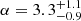 $ \alpha = 3.3_{-0.9}^{+1.1} $