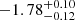 $ -1.78^{+0.10}_{-0.12} $