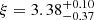 $ \xi = 3.38^{+0.10}_{-0.37} $