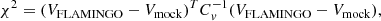 $$ \begin{aligned} \chi ^2 = (V_{\rm FLAMINGO}-V_{\rm mock})^T C_v^{-1} (V_{\rm FLAMINGO}-V_{\rm mock}), \end{aligned} $$