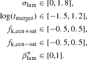 $$ \begin{aligned} \sigma _{\rm lum}&\in [0, 1.8],\\ \log (t_{\rm merger})&\in [-1.5, 1.2],\\ f_{\rm k,cen+sat}&\in [-0.5, 0.5],\\ f_{\rm k,cen-sat}&\in [-0.5, 0.5],\\ \beta _{\rm lum}^*&\in [0,1]. \end{aligned} $$