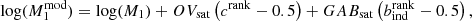 $$ \begin{aligned} \mathrm{log}(M_{\rm 1}^\mathrm{mod}) = \mathrm{log}(M_{\rm 1}) + OV_{\rm sat}\left( c^\mathrm{rank} - 0.5 \right) + GAB_{\rm sat}\left( b^\mathrm{rank}_{\rm ind} - 0.5 \right), \end{aligned} $$
