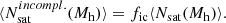 $$ \begin{aligned} \langle N^{incompl.}_{\rm sat}(M_{\rm h})\rangle = f_{\rm ic} \langle N_{\rm sat}(M_{\rm h})\rangle . \end{aligned} $$